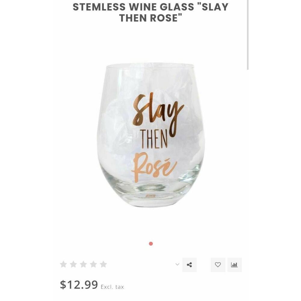 Stemless Wine Glass Slay then Rose